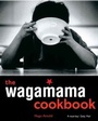 Cover: The Wagamama Cookbook - Kyle Books