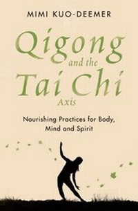 Abbildung von: Qigong and the Tai Chi Axis - Orion Spring
