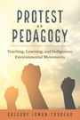 Cover: Protest as Pedagogy - Peter Lang Verlag