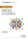 Cover: My Revision Notes: OCR A Level Media Studies - Hodder Education