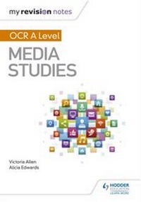 Enlarge image Cover: My Revision Notes: OCR A Level Media Studies - Hodder Education