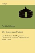 Cover: Der Steppe raue Freiheit - Waldgut Verlag
