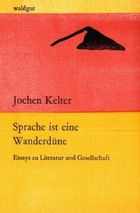 Enlarge image Cover: Sprache ist eine Wanderdüne - Waldgut Verlag