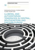 Cover: Illiberal and authoritarian tendencies in Central, Southeastern and Eastern Europe - Peter Lang Verlag