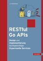 Cover: RESTful Go APIs - Hanser