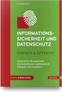 Cover: Informationssicherheit und Datenschutz - einfach & effektiv - Hanser