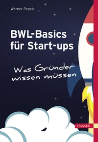 Abbildung von: BWL-Basics für Start-ups - Hanser