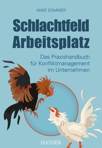 Abbildung von: Schlachtfeld Arbeitsplatz - Hanser