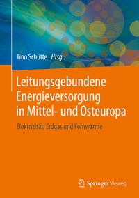 Abbildung von: Leitungsgebundene Energieversorgung in Mittel- und Osteuropa - Springer Vieweg