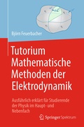 Cover: Tutorium Mathematische Methoden der Elektrodynamik - Springer Spektrum