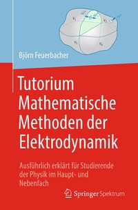 Abbildung von: Tutorium Mathematische Methoden der Elektrodynamik - Springer Spektrum
