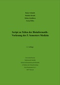 Cover: Script zu Teilen der Bioinformatik - Vorlesung des 5. Semesters Medizin - Cuvillier Verlag