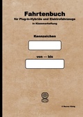 Cover: Fahrtenbuch f&uuml;r Plug-in-Hybride und Elektrofahrzeuge - BoD - Books on Demand