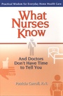 Cover: What Nurses Know and Doctors Don't Have Time to Tell You - TarcherPerigee