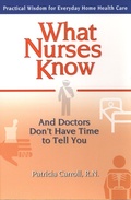 Cover: What Nurses Know and Doctors Don't Have Time to Tell You - TarcherPerigee