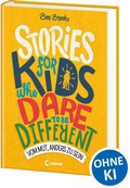 Cover: Stories for Kids Who Dare to be Different - Vom Mut, anders zu sein - Loewe