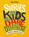 Cover: Stories for Kids Who Dare to be Different - Vom Mut, anders zu sein - Loewe