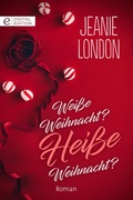 Cover: Wei&szlig;e Weihnacht? Hei&szlig;e Weihnacht? - CORA Verlag