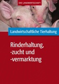 Cover: Landwirtschaftliche Tierhaltung: Landwirtschaftliche Rinderhaltung, -zucht und -vermarktung - Verlag Eugen Ulmer