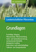 Cover: Landwirtschaftlicher Pflanzenbau: Grundlagen des landwirtschaftlichen Pflanzenbaus - Verlag Eugen Ulmer
