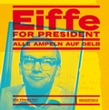 Cover: Eiffe for President - Assoziation A