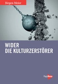 Cover: Wider die Kulturzerst&ouml;rer - PapyRossa Verlag