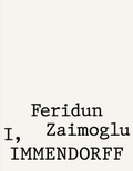 Cover: Feridun Zaimoglu. I, Immendorff - K&ouml;nig, Walther