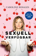 Cover: Sexuell verf&uuml;gbar - Ullstein Taschenbuchverlag