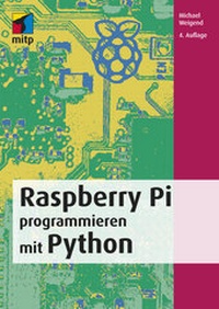 Abbildung von: Raspberry Pi programmieren mit Python - MITP