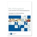 Cover: PAL-Pr&uuml;fungsbuch f&uuml;r den schriftlichen Teil der Abschlusspr&uuml;fung Teil 2 - Industriemechaniker/-in - Christiani, Paul