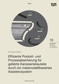 Cover: Effiziente Produkt- und Prozessabsicherung f&uuml;r gefalzte Karosseriebauteile durch ein metamodellbasiertes Assistenzsystem - TUM.University Press