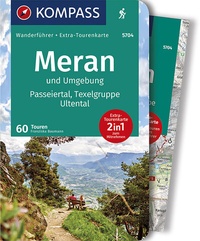Abbildung von: KOMPASS Wanderführer Meran und Umgebung, Passeiertal, Texelgruppe, Ultental - KOMPASS-Karten