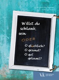 Cover: Willst du schlank sein - Verlagshaus der &Auml;rzte