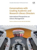Cover: Conversations with Leading Academic and Research Library Directors - Chandos Publishing