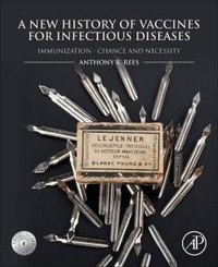 Enlarge image Cover: A New History of Vaccines for Infectious Diseases - Academic Press
