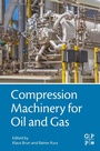 Cover: Compression Machinery for Oil and Gas - Gulf Professional Publishing