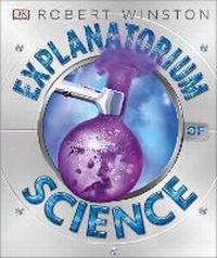 Enlarge image Cover: Explanatorium of Science - DK Children