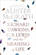 Cover: Richard Dawkins, C. S. Lewis and the Meaning of Life - SPCK Publishing