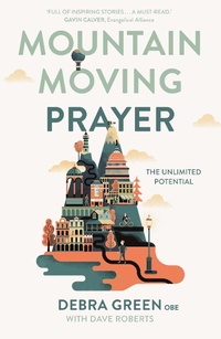 Abbildung von: Mountain-Moving Prayer - SPCK Publishing