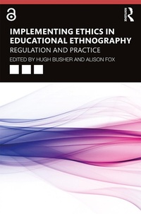 Enlarge image Cover: Implementing Ethics in Educational Ethnography - Routledge