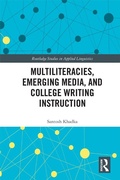 Cover: Multiliteracies, Emerging Media, and College Writing Instruction - Routledge