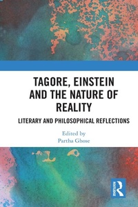 Enlarge image Cover: Tagore, Einstein and the Nature of Reality - Routledge Cavendish