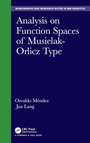 Cover: Analysis on Function Spaces of Musielak-Orlicz Type - Chapman & Hall/CRC