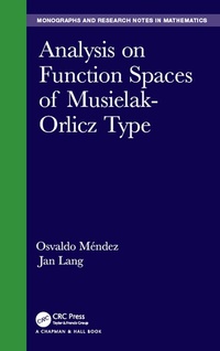 Abbildung von: Analysis on Function Spaces of Musielak-Orlicz Type - Chapman & Hall/CRC