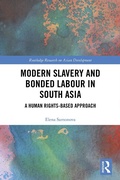 Cover: Modern Slavery and Bonded Labour in South Asia - Routledge
