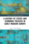 Cover: A History of States and Economic Policies in Early Modern Europe - Routledge
