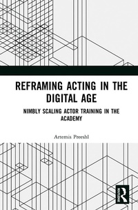 Abbildung von: Reframing Acting in the Digital Age - Routledge