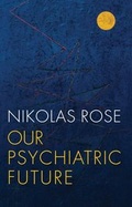 Cover: Our Psychiatric Future - Wiley