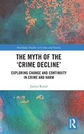 Cover: The Myth of the 'Crime Decline' - Routledge