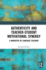 Cover: Authenticity and Teacher-Student Motivational Synergy - Routledge
